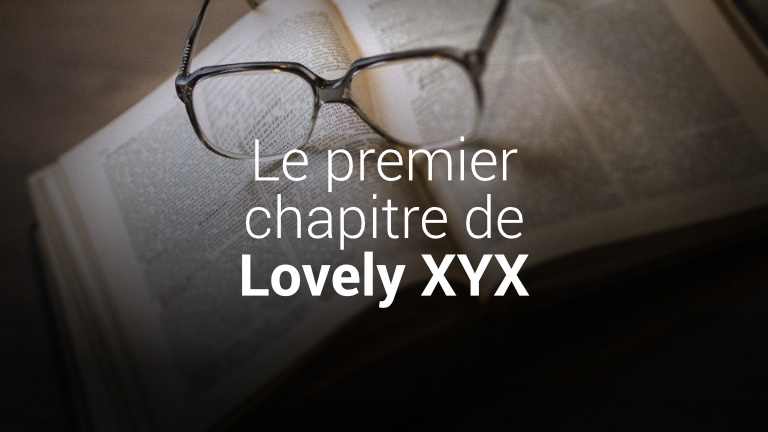 Le premier chapitre de Lovely XYX